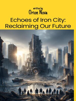 cover image of Echoes of Iron City